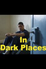 Watch In Dark Places Alluc