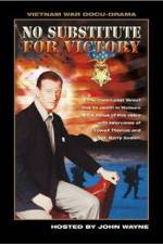 Watch No Substitute for Victory Alluc