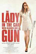 Watch The Lady in the Car with Glasses and a Gun Alluc