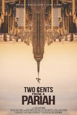 Watch Two Cents From a Pariah Alluc