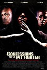 Watch Confessions of a Pit Fighter Alluc