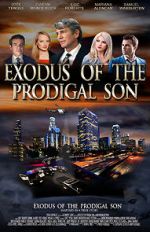 Watch Exodus of the Prodigal Son Online Alluc