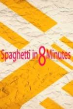 Watch Spaghetti in 8 Minutes Alluc