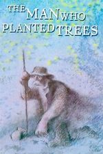 Watch The Man Who Planted Trees (Short 1987) Alluc