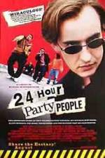 Watch 24 Hour Party People Alluc