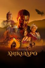 Watch Anikulapo Alluc