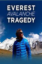 Watch Discovery Channel Everest Avalanche Tragedy Alluc