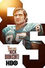 Watch The Many Lives of Nick Buoniconti Alluc