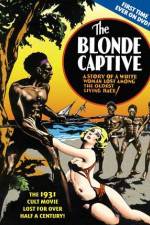 Watch The Blonde Captive Alluc