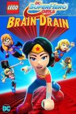 Watch Lego DC Super Hero Girls: Brain Drain Alluc