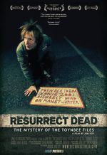 Watch Resurrect Dead: The Mystery of the Toynbee Tiles Alluc