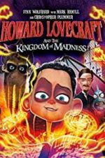 Watch Howard Lovecraft and the Kingdom of Madness Alluc