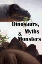 Watch Dinosaurs, Myths and Monsters Alluc