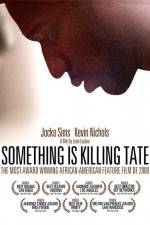 Watch Something Is Killing Tate Alluc