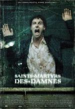 Watch Saint Martyrs of the Damned Online Alluc