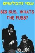 Watch Big Gus, What's the Fuss? Alluc