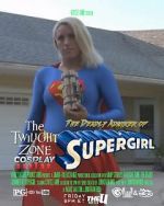 Watch Twilight Zone: The Deadly Admirer of Supergirl (Short 2015) Alluc