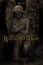 Watch The Last Will and Testament of Rosalind Leigh Alluc