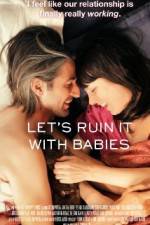 Watch Let's Ruin It with Babies Alluc