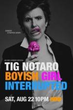 Watch Tig Notaro: Boyish Girl Interrupted Alluc