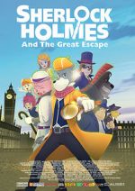 Watch Sherlock Holmes and the Great Escape Alluc