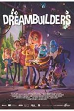 Watch Dreambuilders Alluc