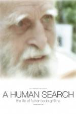 Watch A Human Search The Life of Father Bede Griffiths Alluc