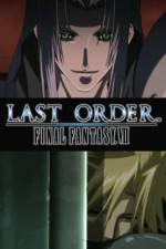 Watch Last Order Final Fantasy VII Alluc