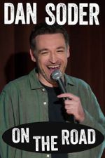 Watch Dan Soder: On the Road (TV Special 2024) Online Alluc