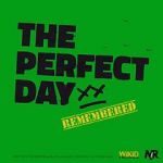 Watch The Perfect Day Remembered Alluc