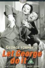Watch Let George Do It Alluc