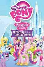 Watch My Little Pony Friendship Is Magic: Adventures In The Crystal Empire Alluc