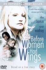 Watch Before Women Had Wings Alluc