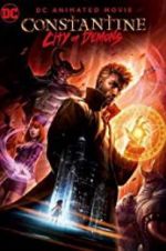 Watch Constantine: City of Demons - The Movie Alluc