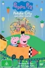 Watch Peppa Pig Potato City Alluc
