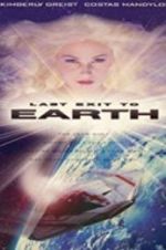 Watch Last Exit to Earth Alluc
