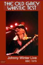 Watch Johnny Winter Live The Old Grey Whistle Test Alluc