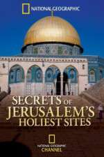 Watch Secrets of Jerusalems Holiest Sites Alluc