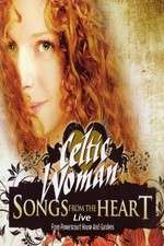 Watch Celtic Woman: Songs from the Heart Alluc