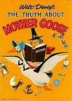 Watch The Truth About Mother Goose Alluc