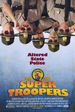 Watch Super Troopers Alluc