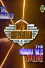 Watch The Magic of David Copperfield XII The Niagara Falls Challenge Alluc