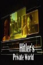 Watch Revealed Hitler's Private World Alluc