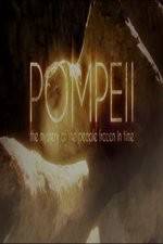 Watch Pompeii: The Mystery of the People Frozen in Time Alluc