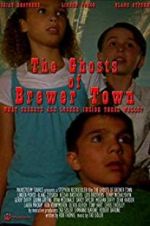 Watch The Ghosts of Brewer Town Alluc