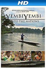 Watch YembiYembi: Unto the Nations Alluc