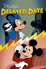 Watch Mickey\'s Delayed Date Alluc