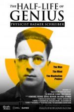 Watch The Half-Life of Genius Physicist Raemer Schreiber Alluc