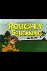 Watch Roughly Squeaking (Short 1946) Alluc