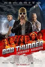 Watch Bob Thunder: Internet Assassin Alluc